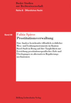 Spiess |  Prostitutionsverwaltung | Buch |  Sack Fachmedien