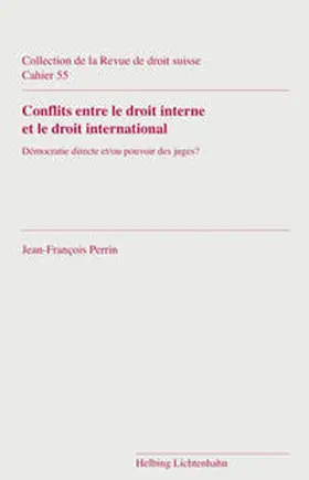 Perrin |  Conflits entre le droit interne et le droit international | Buch |  Sack Fachmedien