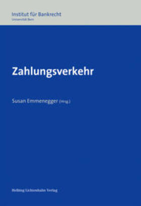 Emmenegger |  Schweizerische Bankrechtstagung - SBT 13. Zahlungsverkehr | Buch |  Sack Fachmedien