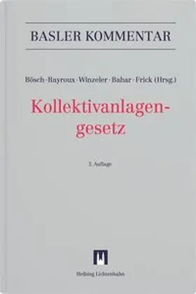 Bösch / Rayroux / Winzeler |  Kollektivanlagengesetz (KAG) | Buch |  Sack Fachmedien