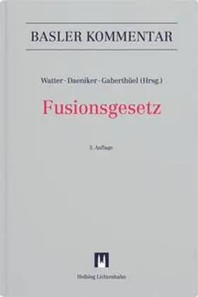 Watter / Daeniker / Gaberthüel |  Fusionsgesetz | Buch |  Sack Fachmedien