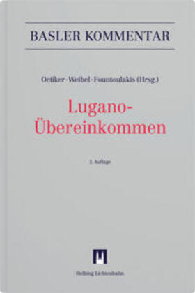 Oetiker / Weibel / Fountoulakis |  Lugano-Übereinkommen | Buch |  Sack Fachmedien