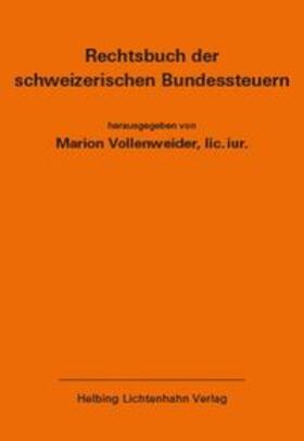 Vollenweider |  Rechtsbuch der schweizerischen Bundessteuern EL 174 | Loseblattwerk |  Sack Fachmedien
