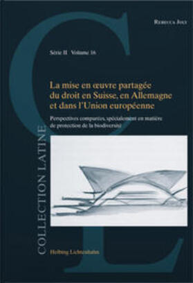 Joly |  La mise en œuvre partagée du droit en Suisse, en Allemagne et dans l’Union européenne | Buch |  Sack Fachmedien