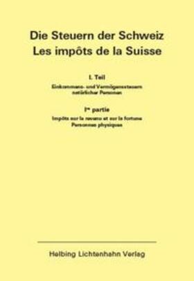  Die Steuern der Schweiz: Teil I EL 155 | Loseblattwerk |  Sack Fachmedien