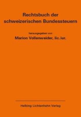 Vollenweider |  Rechtsbuch der schweizerischen Bundessteuern EL 175 | Loseblattwerk |  Sack Fachmedien