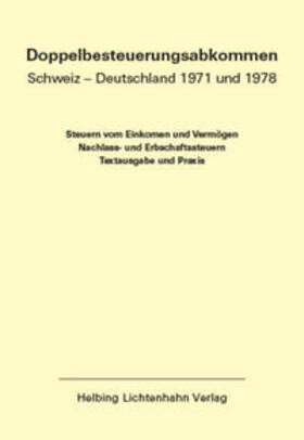 Locher / Meier / von Siebenthal |  Doppelbesteuerungsabkommen Schweiz – Deutschland 1971 und 1978 EL 57 | Loseblattwerk |  Sack Fachmedien