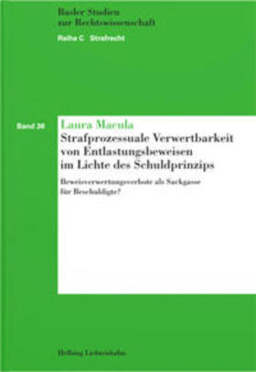 Macula |  Strafprozessuale Verwertbarkeit von Entlastungsbeweisen im Lichte des Schuldprinzips | Buch |  Sack Fachmedien