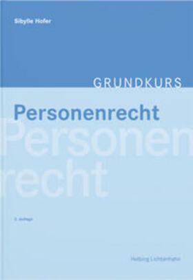 Hofer |  Grundkurs Personenrecht | Buch |  Sack Fachmedien