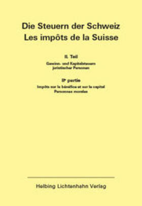  Die Steuern der Schweiz: Teil II EL 154 | Loseblattwerk |  Sack Fachmedien