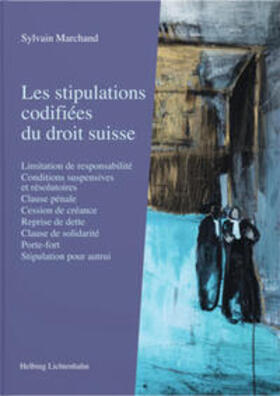 Marchand | Les stipulations codifiées du droit suisse | Buch | 978-3-7190-4729-0 | sack.de