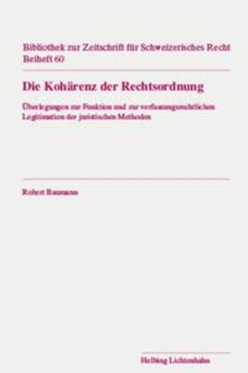 Baumann |  Die Kohärenz der Rechtsordnung | Buch |  Sack Fachmedien