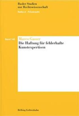 Gasser | Die Haftung für fehlerhafte Kunstexpertisen | Buch | 978-3-7190-4781-8 | sack.de