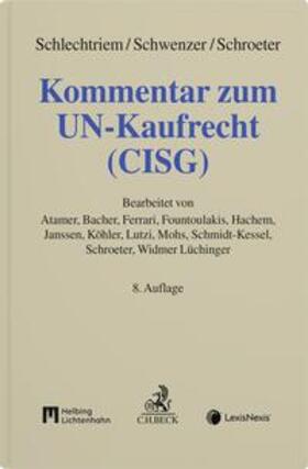 Schlechtriem / Schwenzer / Schroeter |  Kommentar zum UN-Kaufrecht (CISG) | Buch |  Sack Fachmedien
