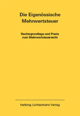 Imstepf / Seiler |  Die Eidgenössische Mehrwertsteuer EL 53 | Loseblattwerk |  Sack Fachmedien