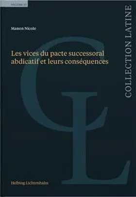 Nicole |  Les vices du pacte successoral abdicatif et leurs conséquences | Buch |  Sack Fachmedien