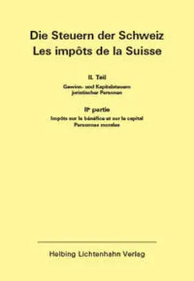  Die Steuern der Schweiz: Teil II EL 157 | Loseblattwerk |  Sack Fachmedien