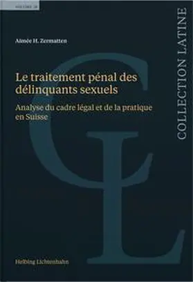 Zermatten | Le traitement pénal des délinquants sexuels | Buch | 978-3-7190-4855-6 | sack.de