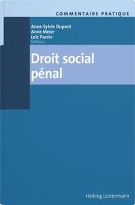 Dupont / Meier / Parein |  Commentaire pratique Droit social pénal | Buch |  Sack Fachmedien