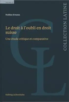 Kwama |  Le droit à l'oubli en droit suisse | Buch |  Sack Fachmedien