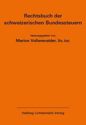 Vollenweider |  Rechtsbuch der schweizerischen Bundessteuern EL 186 | Loseblattwerk |  Sack Fachmedien