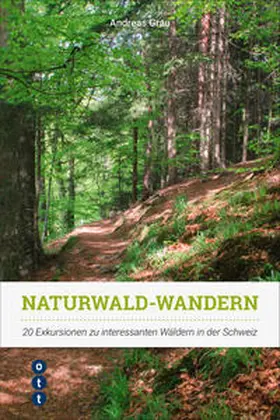 Grau |  Naturwald-Wandern | Buch |  Sack Fachmedien