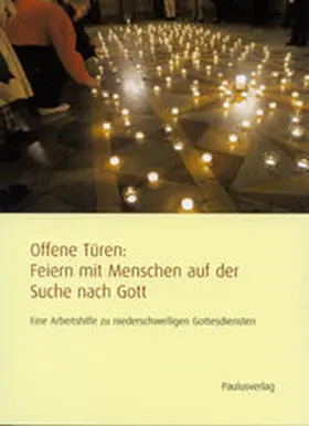 Brüske | Offene Türen: Feiern mit Menschen auf der Suche nach Gott | Buch | 978-3-7228-0787-4 | sack.de