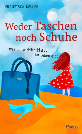 Keller |  Weder Taschen noch Schuhe | Buch |  Sack Fachmedien