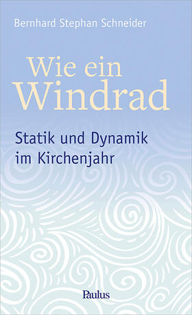 Schneider |  Wie ein Windrad | Buch |  Sack Fachmedien