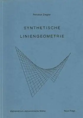 Ziegler / Math.-Astron. Sektion am Goetheanum |  Synthetische Liniengeometrie | Buch |  Sack Fachmedien