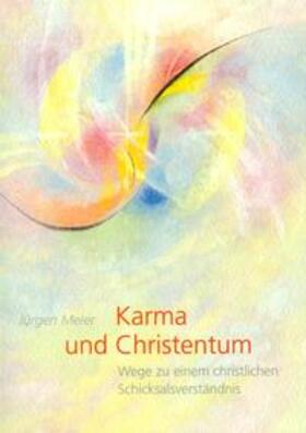 Meier |  Karma und Christentum | Buch |  Sack Fachmedien