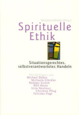 Glöckler / Debus / Grimm |  Spirituelle Ethik | Buch |  Sack Fachmedien