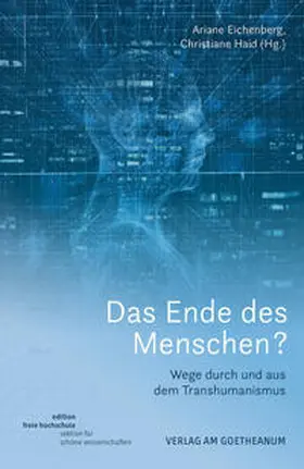 Eichenberg / Haid |  Das Ende des Menschen? | Buch |  Sack Fachmedien