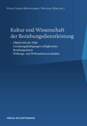 Kretschmer / Ross |  Kultur und Wissenschaft der Beziehungsdienstleistung | Buch |  Sack Fachmedien