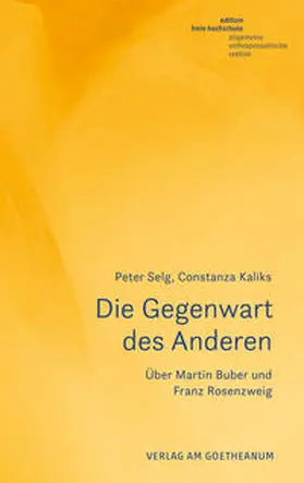 Selg / Kaliks |  Die Gegenwart des Anderen | Buch |  Sack Fachmedien