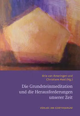 van Ameringen / Haid |  Die Grundsteinmeditation und die Herausforderungen unserer Zeit | Buch |  Sack Fachmedien