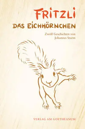 Sturm |  Fritzli, das Eichhörnchen | Buch |  Sack Fachmedien