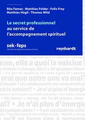 Famos / Felder / Frey |  Le secret professionnel au service de l’accompagnement spirituel | Buch |  Sack Fachmedien