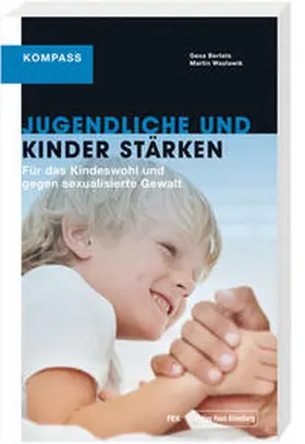 Bertels / Wazlawik |  Jugendliche und Kinder stärken | Buch |  Sack Fachmedien