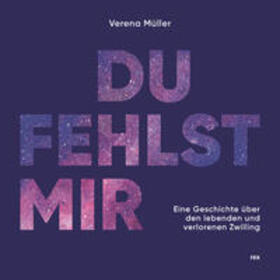 Müller |  Du fehlst mir | Buch |  Sack Fachmedien