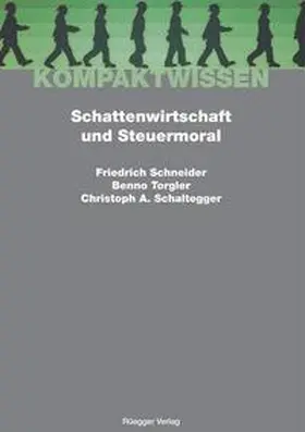 Schneider / Torgler / Schaltegger Universität Luzern |  Schattenwirtschaft und Steuermoral | Buch |  Sack Fachmedien