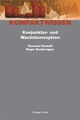 Hartwig / Schips / Schönenberger |  Konjunktur- und Wachstumszyklen | Buch |  Sack Fachmedien