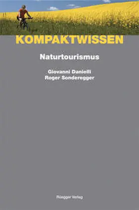 Sonderegger / Danielli / Schönenberger |  Naturtourismus | Buch |  Sack Fachmedien