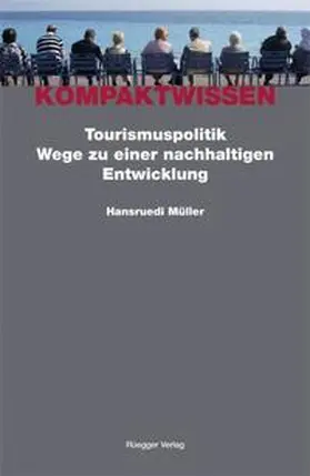 Müller / Schönenberger |  Tourismuspolitik | Buch |  Sack Fachmedien