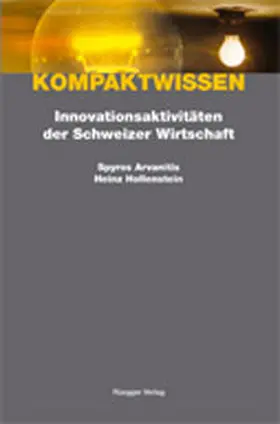 Hollenstein / Arvanitis / Schönenberger | Innovationsaktivitäten der Schweizer Wirtschaft | Buch | 978-3-7253-0978-8 | sack.de