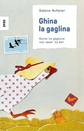 Rufener | Ghina la gaglina vul veser la mar | Buch | 978-3-7269-0430-2 | sack.de