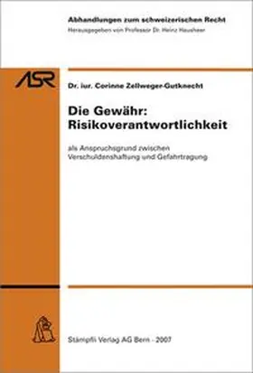 Zellweger-Gutknecht |  Die Gewähr: Risikoverantwortlichkeit | Buch |  Sack Fachmedien