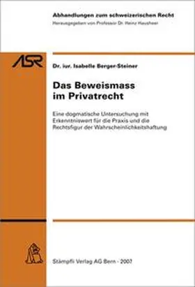 Berger-Steiner |  Das Beweismass im Privatrecht | Buch |  Sack Fachmedien