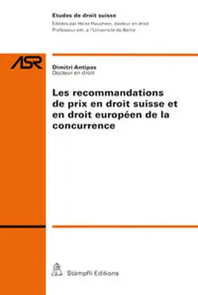 Antipas |  Les recommandations de prix en droit suisse et en droit européen de la concurrence | Buch |  Sack Fachmedien