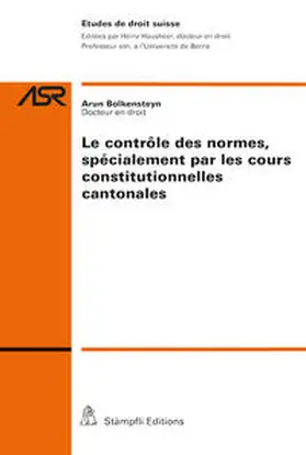 Bolkensteyn |  Le contrôle des normes, spécialement par les cours constitutionnelles cantonales | Buch |  Sack Fachmedien